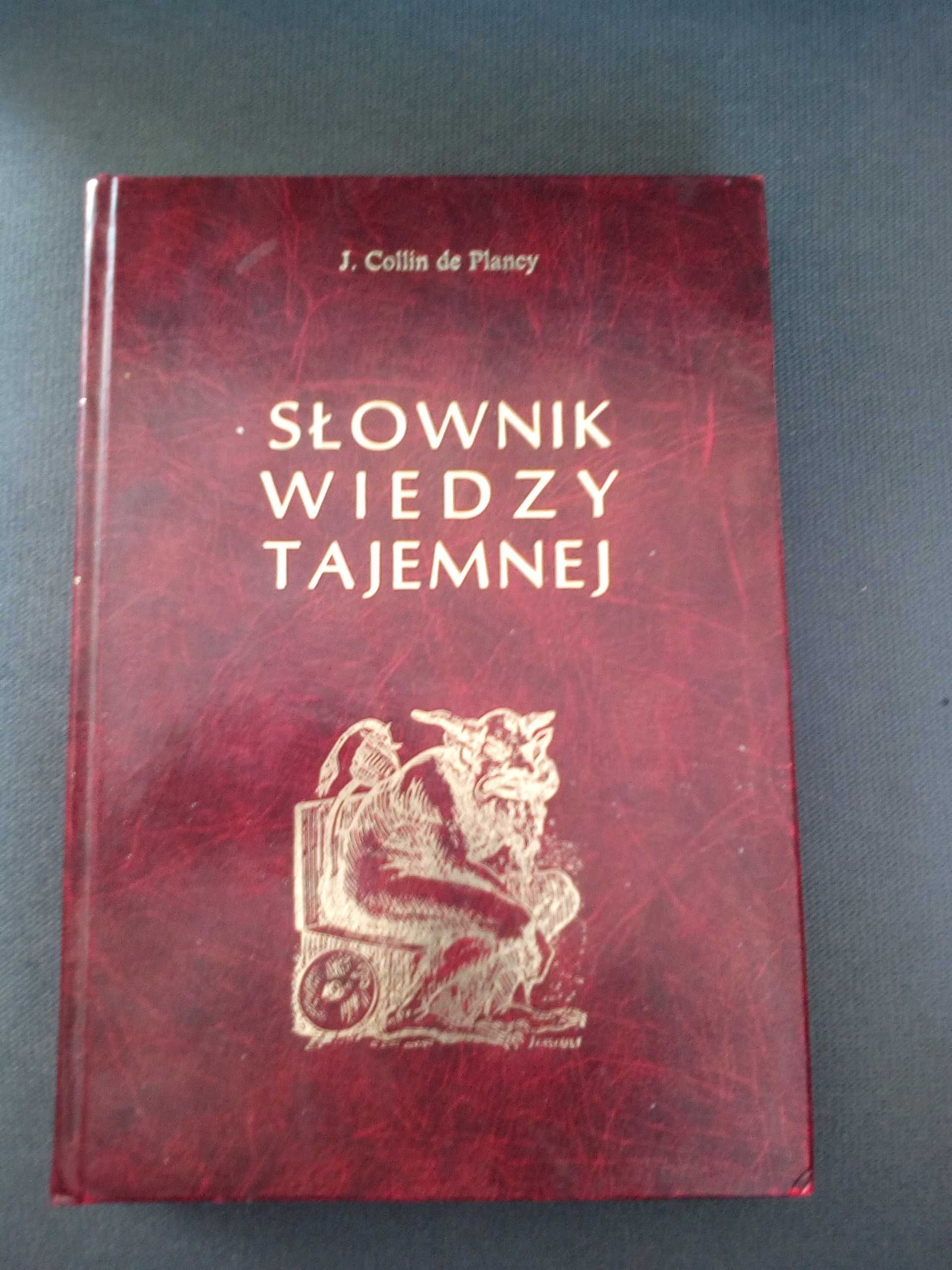 Słownik wiedzy tajemnej J.Collin de Plancy