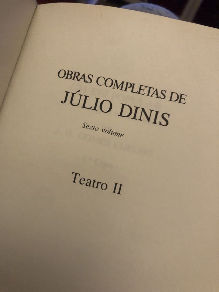 Júlio Dinis - sexto Volume das obras completas - Teatro II