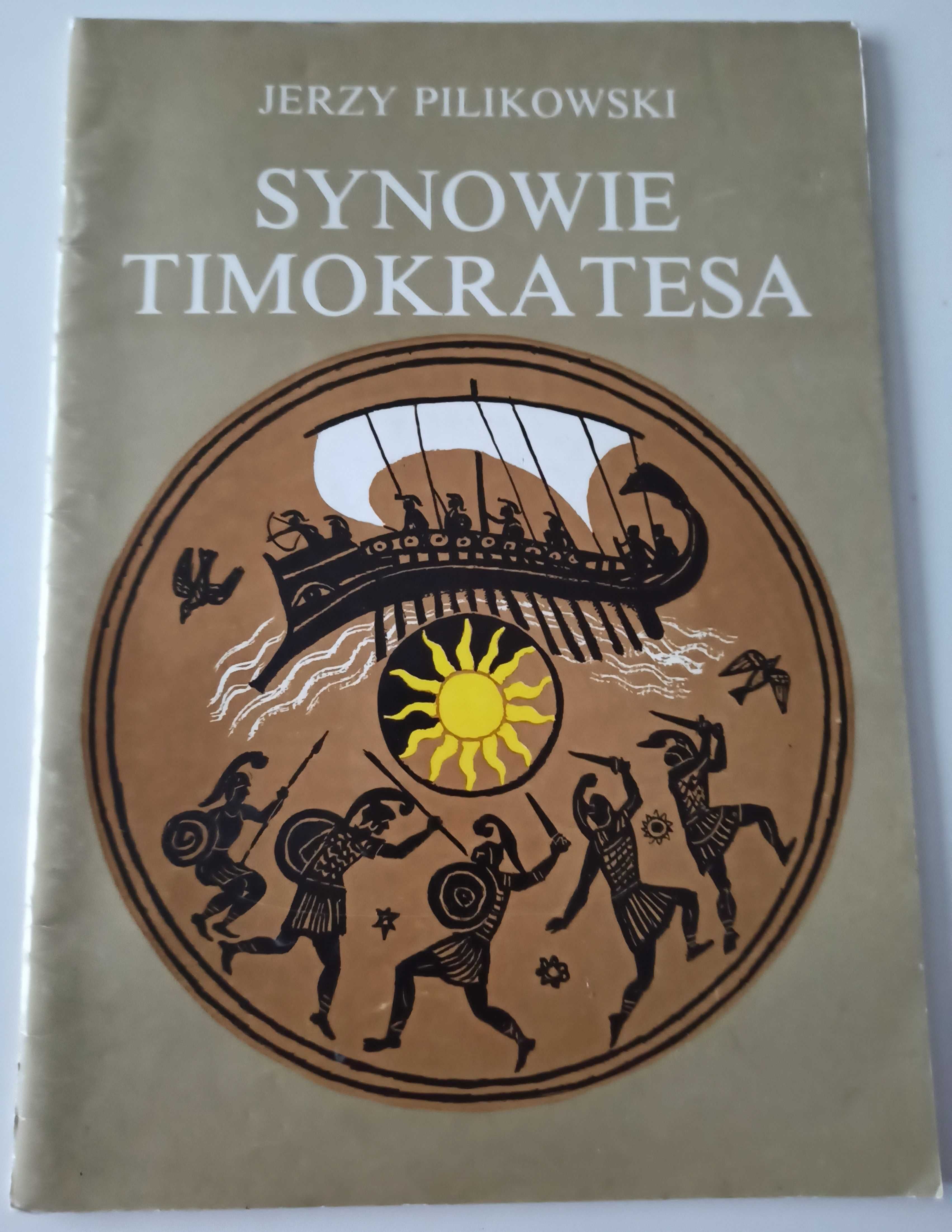 Synowie Timokratesa Jerzy Pilikowski  1985