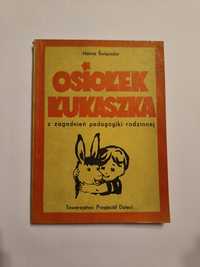 Osiołek Łukaszka z zagadnień pedagogiki rodzinnej