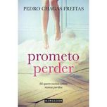 Prometo Perder - Pedro Chagas Freitas
