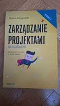 Zarządzanie projektami dla początkujących Marcin Żmigrodzki wyd. II