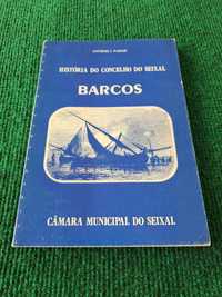 Barcos - História do Concelho do Seixal -  António J. Nabais