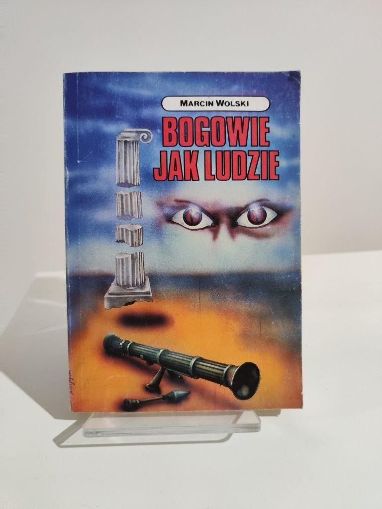 Bogowie jak ludzie - Marcin Wolski