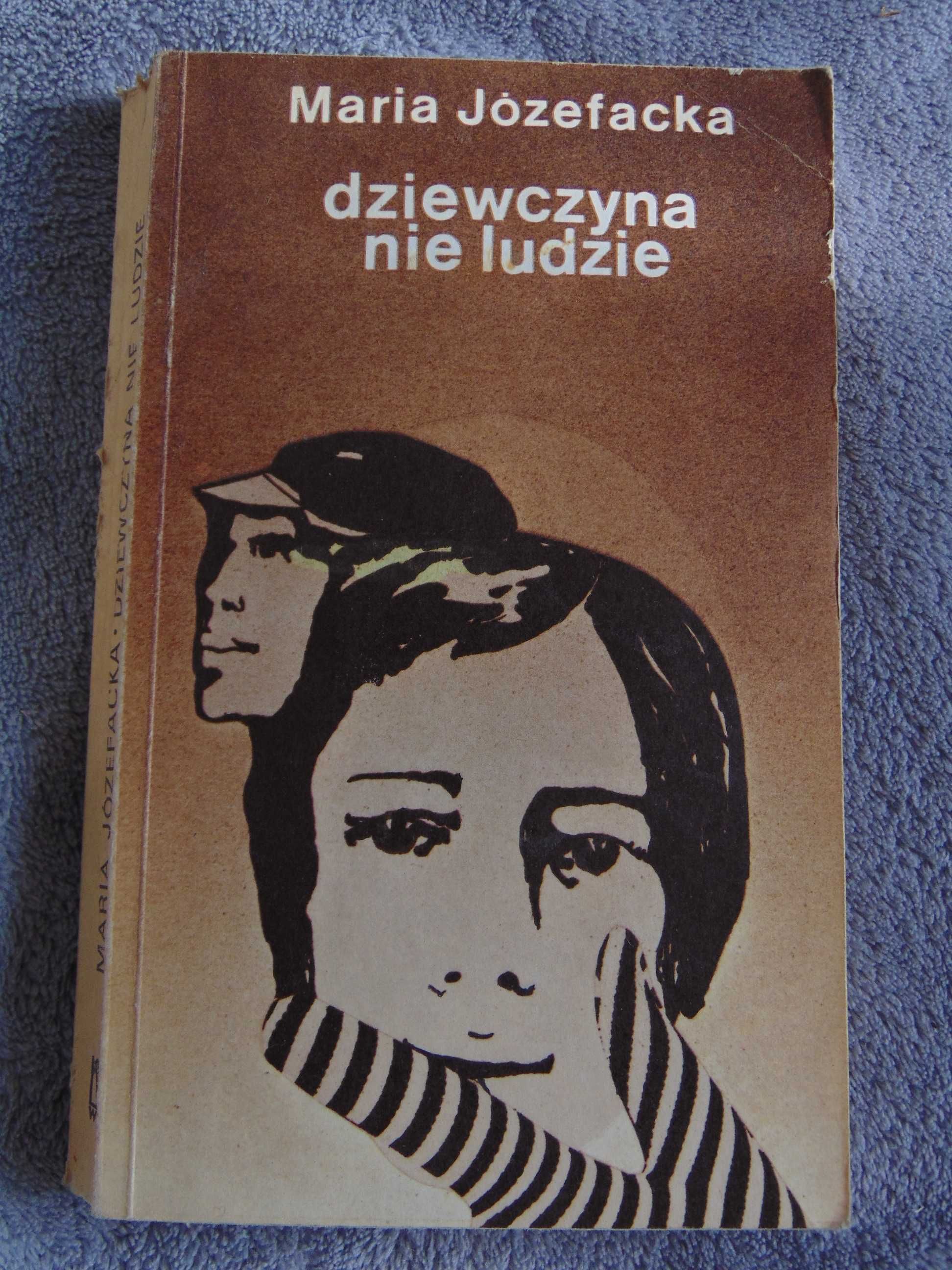 Dziewczyna nie ludzie - Maria Józefacka