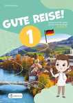 Gute Reise! 1 Podręcznik Draco