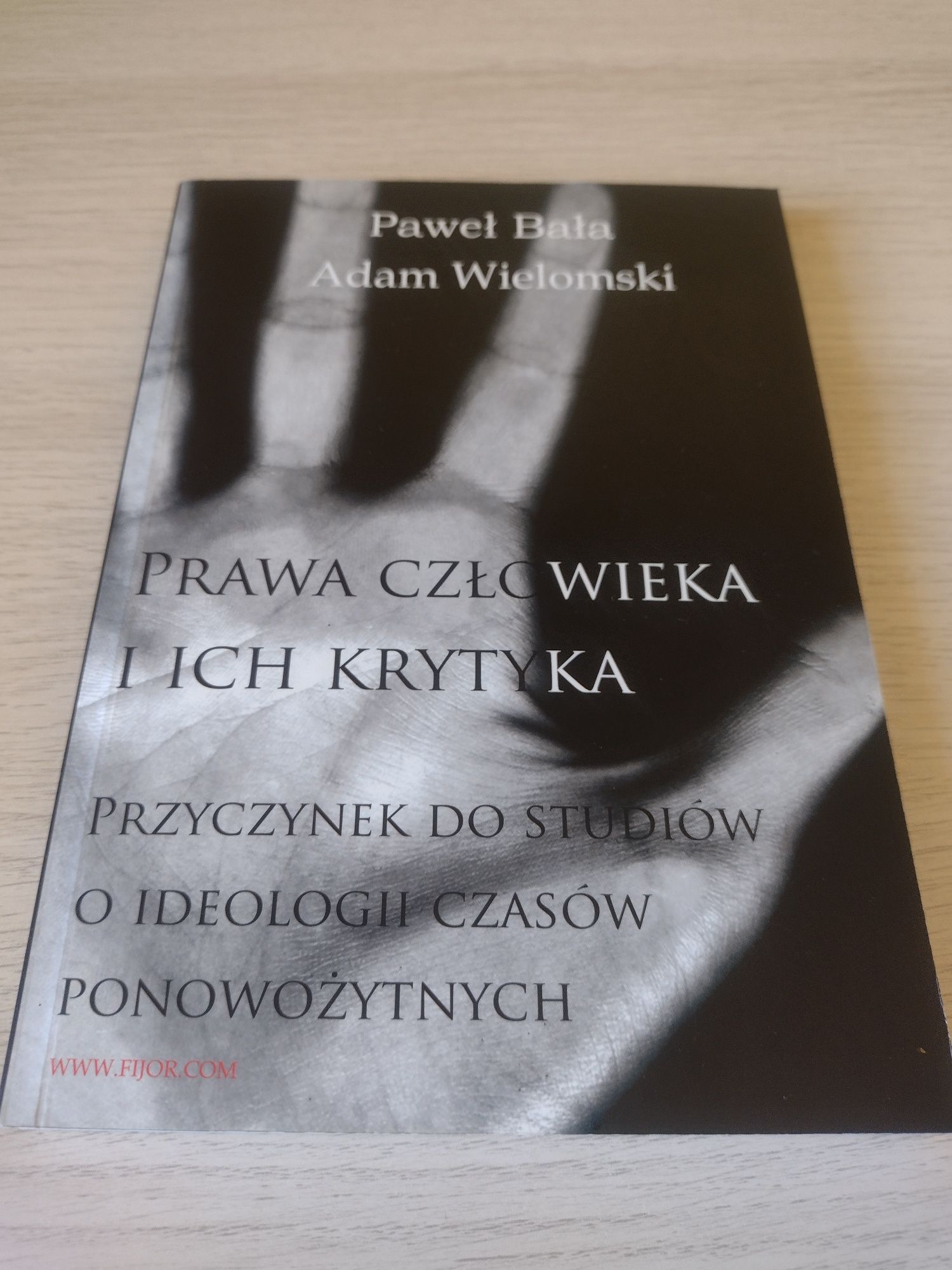 Prawa człowieka i ich krytyka Wielomski, Bała