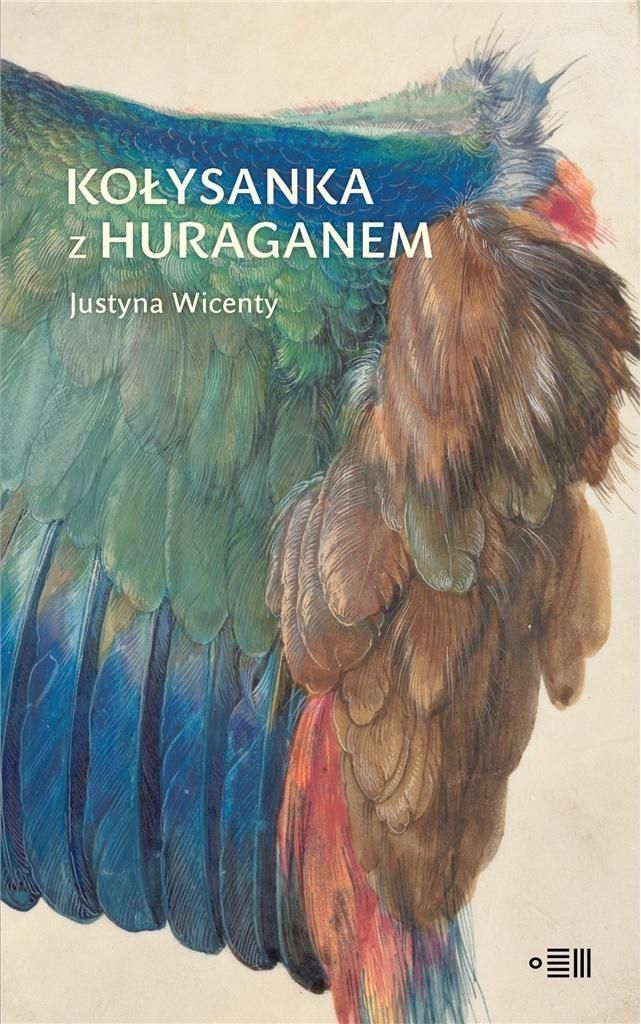 Kołysanka Z Huraganem, Justyna Wicenty