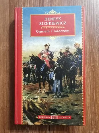 Henryk Sienkiewicz - "Ogniem i mieczem Tom 2" - NOWA