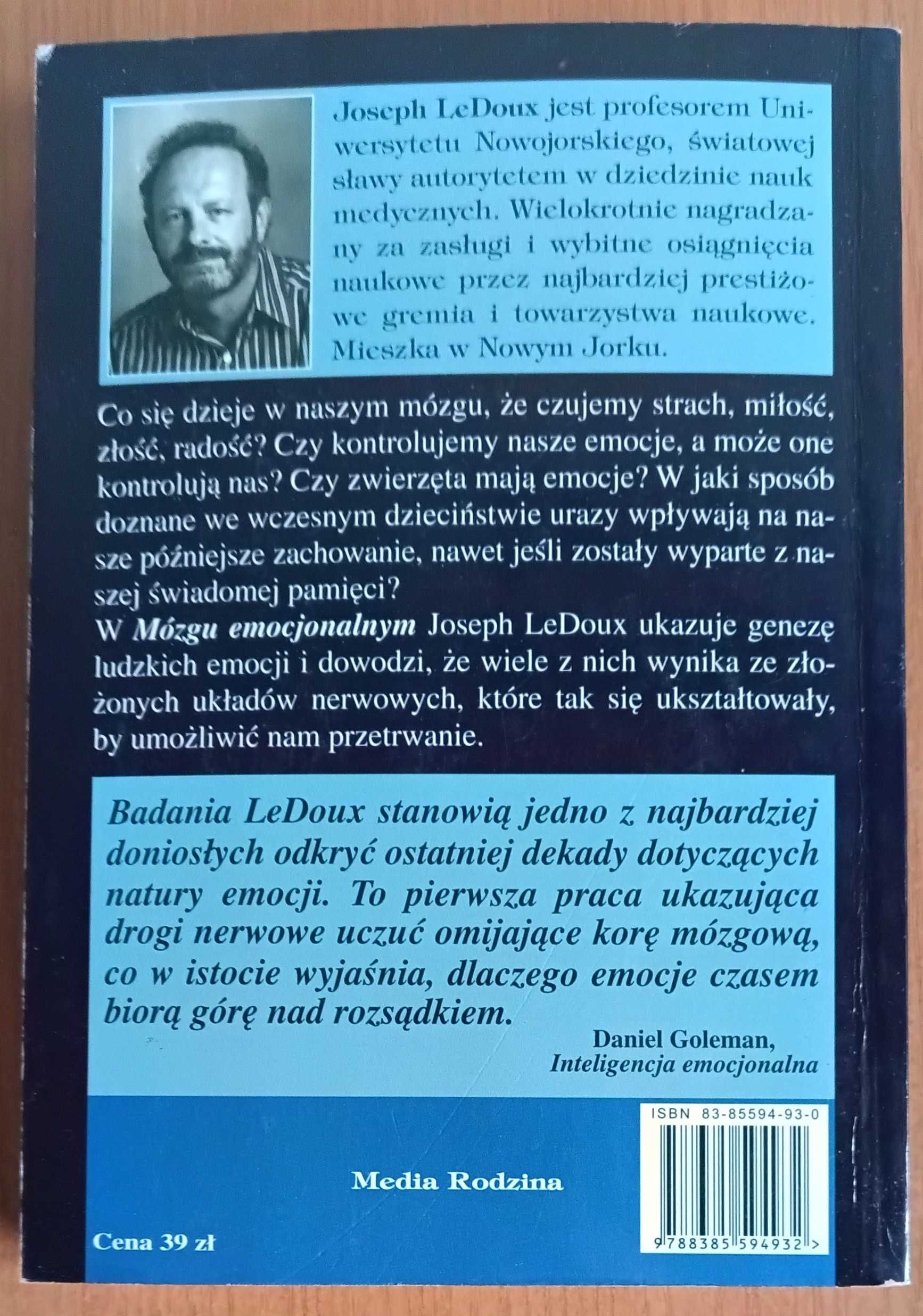 J. LeDoux "Mózg emocjonalny. Tajemnicze podstawy życia emocjonalnego"