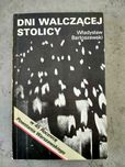 „Dni walczącej Stolicy” Władysław Bartoszewski. 372 strony.