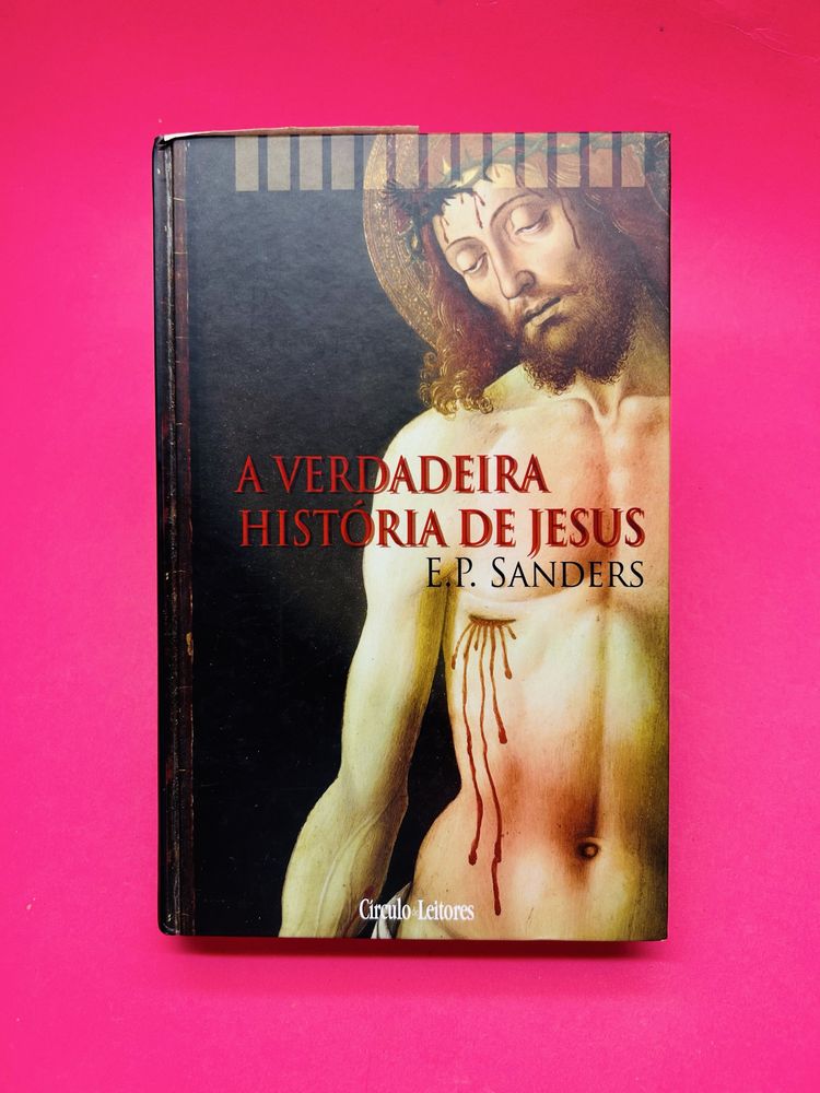 E.P. SANDERS A VERDADEIRA HISTÓRIA DE JESUS
