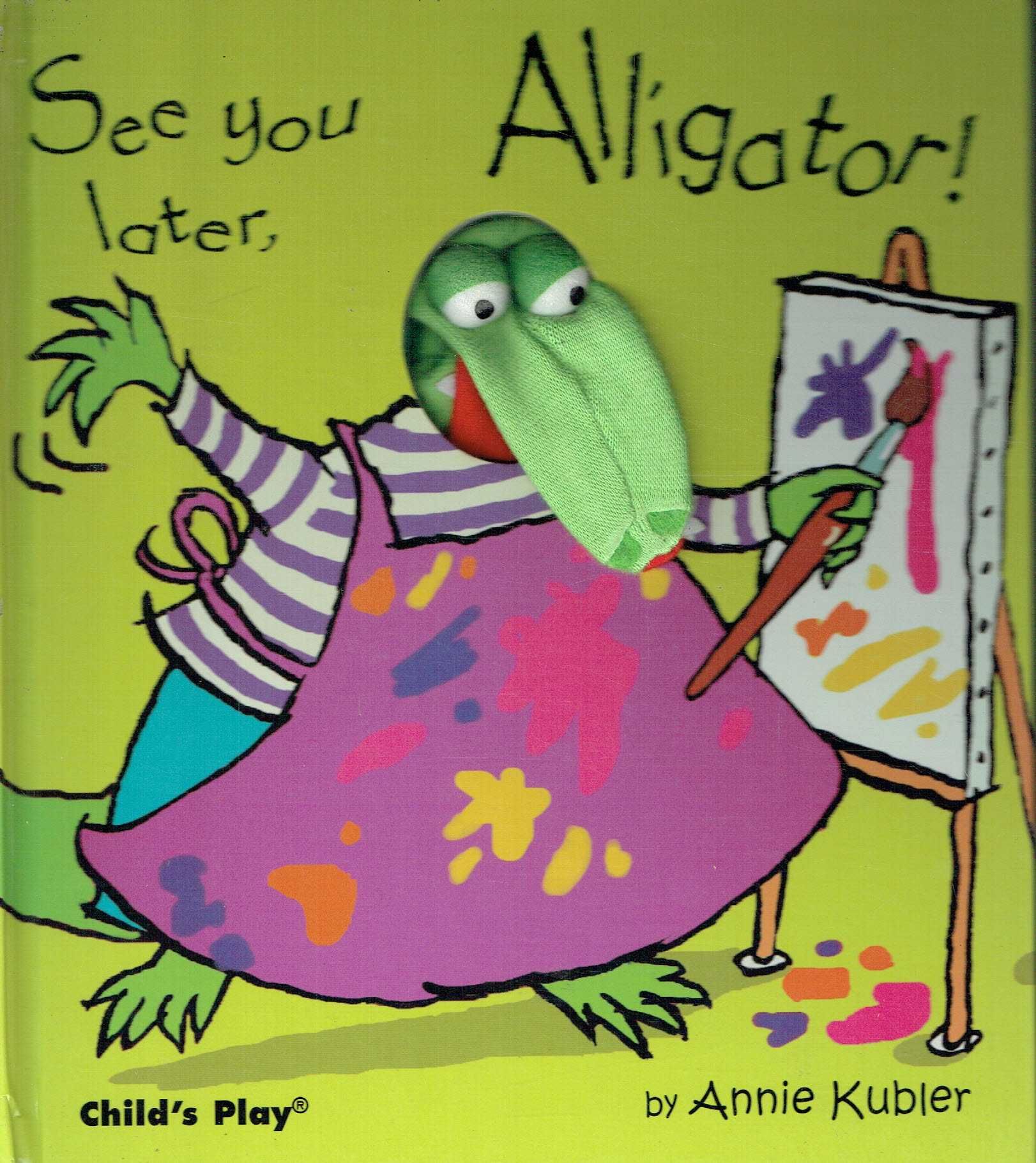 14454

See You Later, Alligator!
de Annie Kubler
