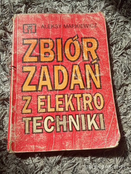 Zbiór zadań z elektrotechniki Aleksy markiewicz