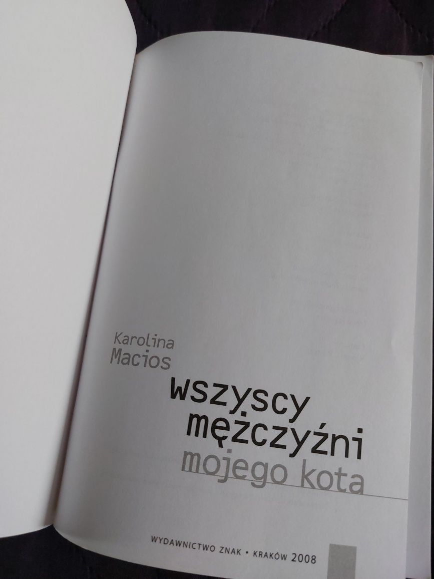 Wszyscy mężczyźni mojego kota. Karolina Macios