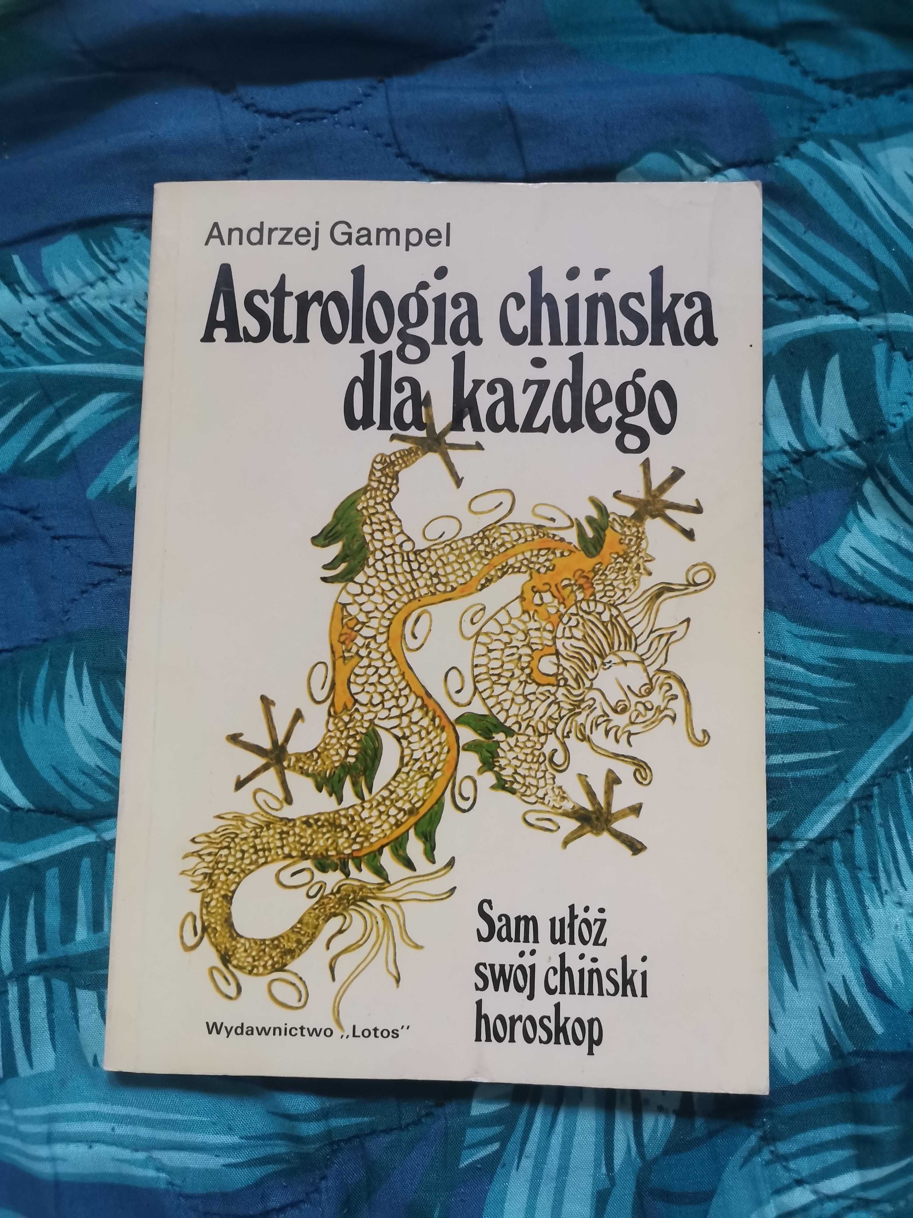 Andrzej Gampel Astrologia chińska dla każdego