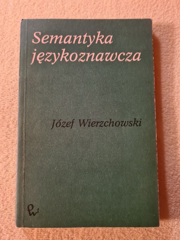 Semantyka Jezykoznawcza - Wierzchowski 1980