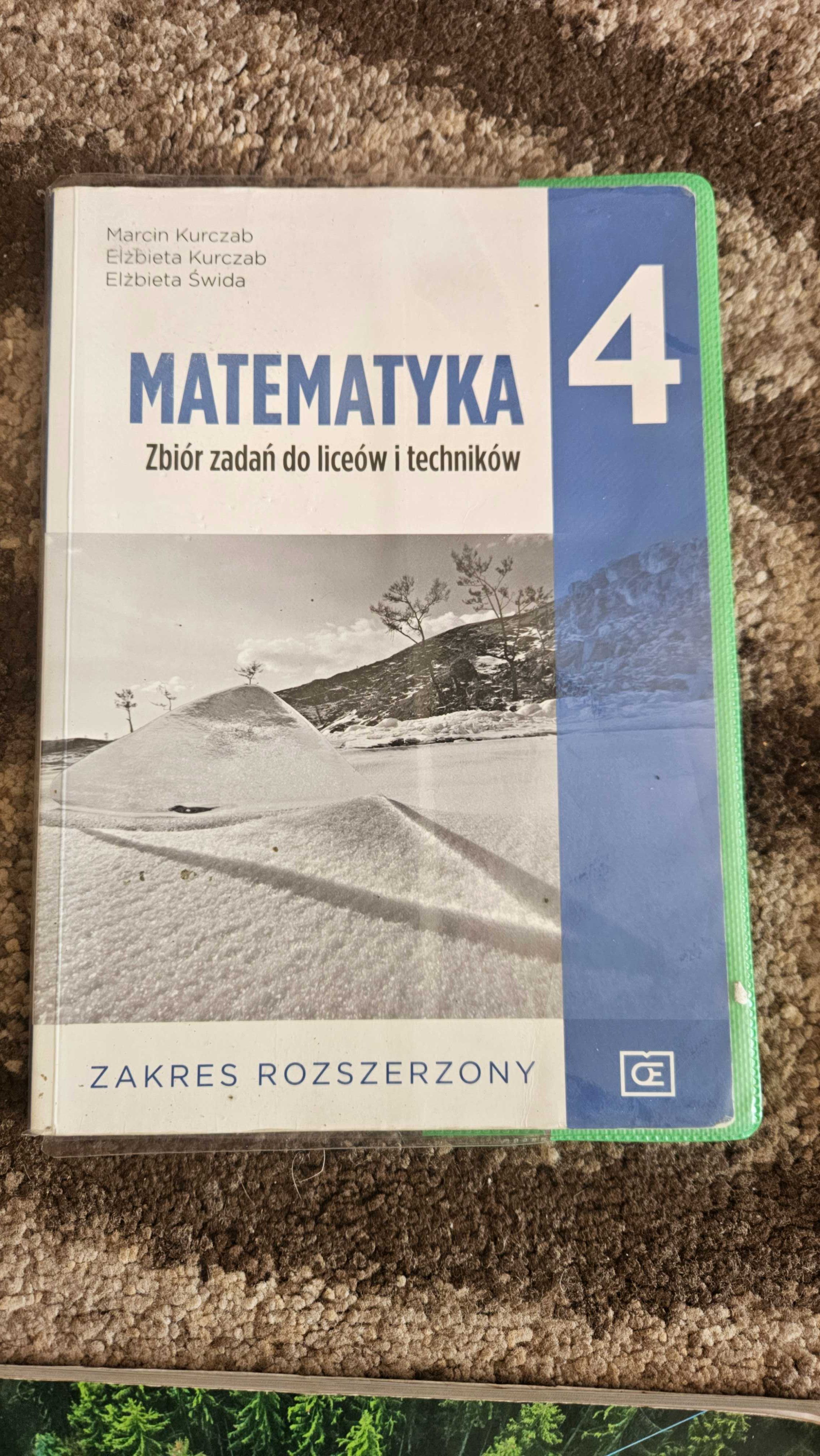 Zbiór zadań "Matematyka 4" zakres rozszerzony.