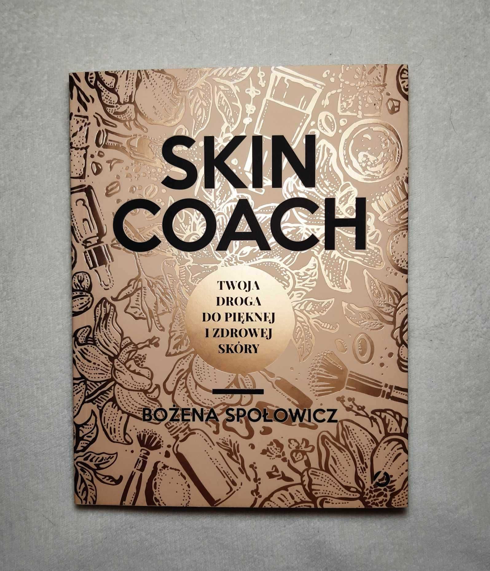 Skin Coach. Twoja droga do pięknej i zdrowej skóry