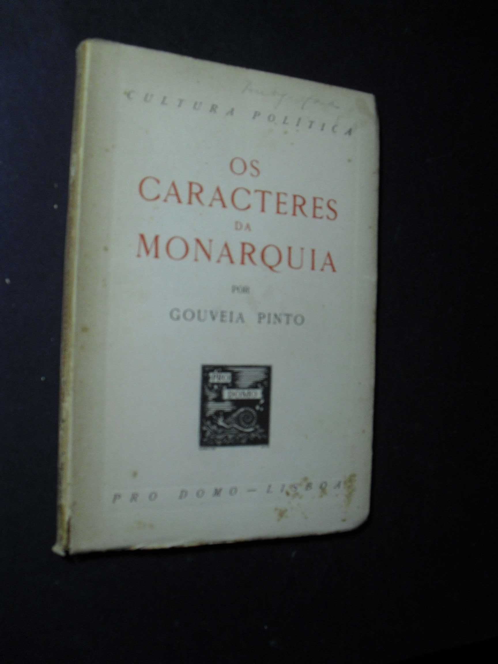 PINTO (GOUVEIA)- OS CARACTERES DA MONARQUIA