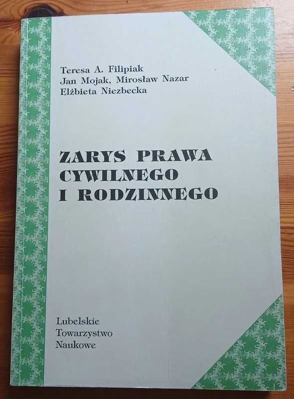 Zarys praww cywilnego i rodzinnego - Filipiak, Mojak, Nazar, Niezbecka