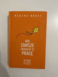 Bóg zawsze znajdzie Ci prace Regina Brett szukać spełnienia