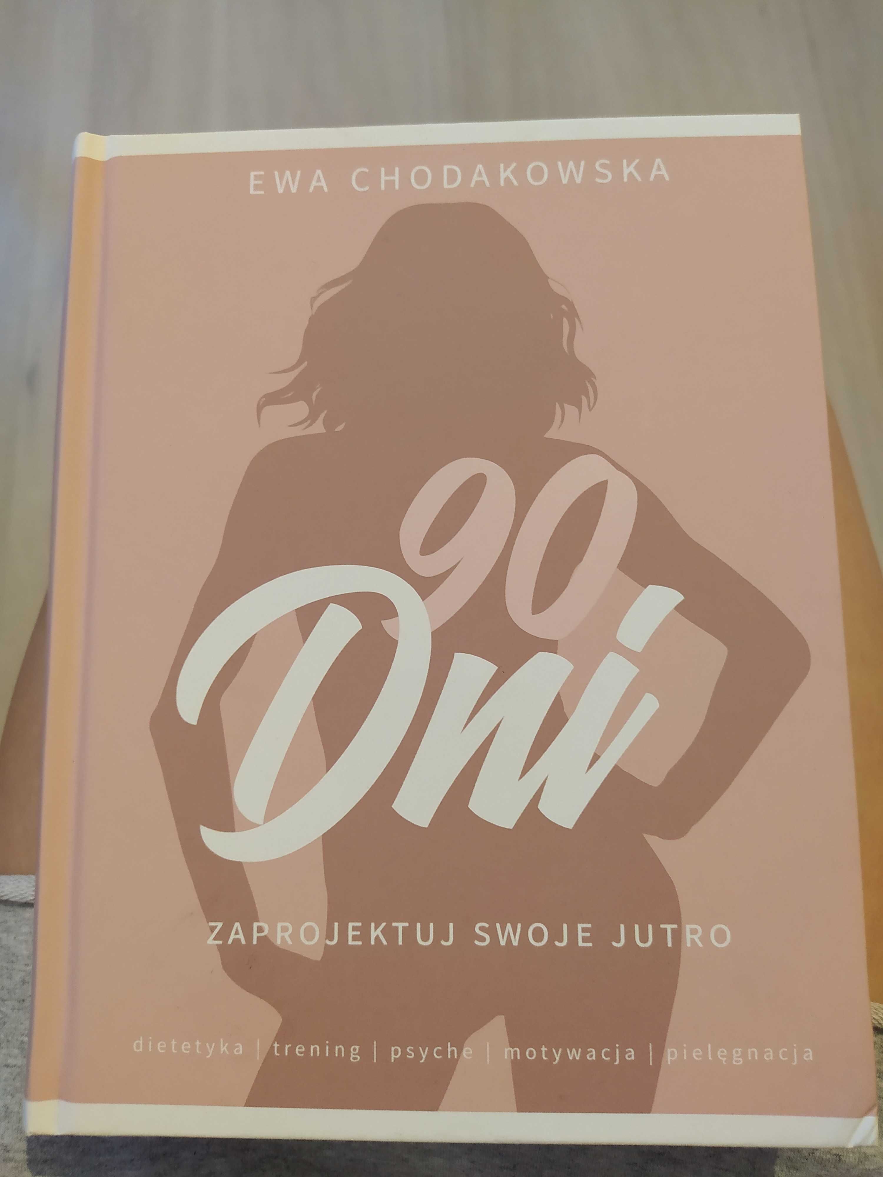 NOWA książka 90 dni Ewa Chodakowska