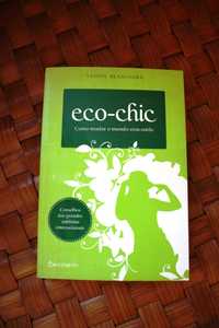 Livro: Eco-chic - como mudar o mundo com estilo