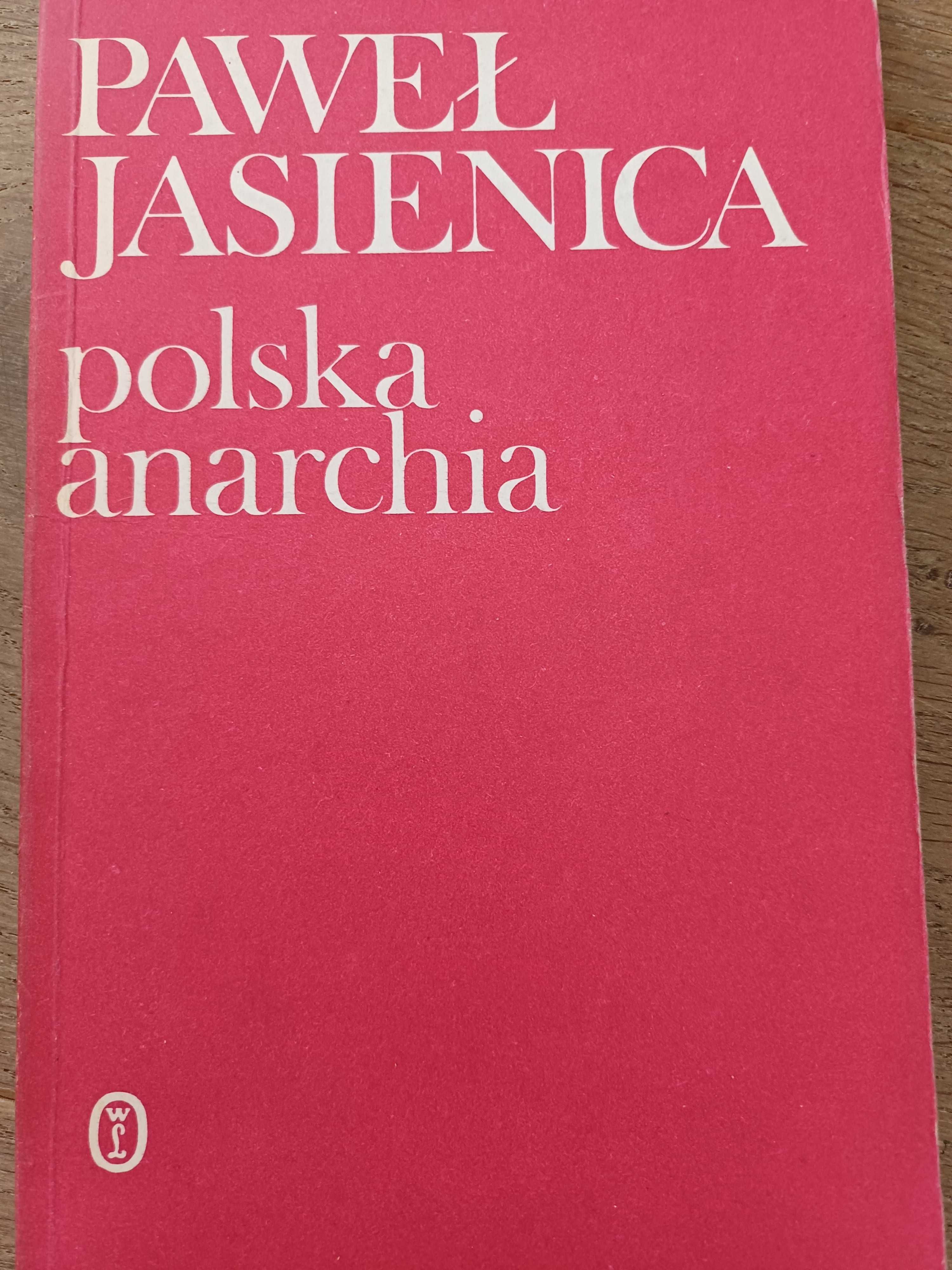 Paweł Jasienica Polska anarchia