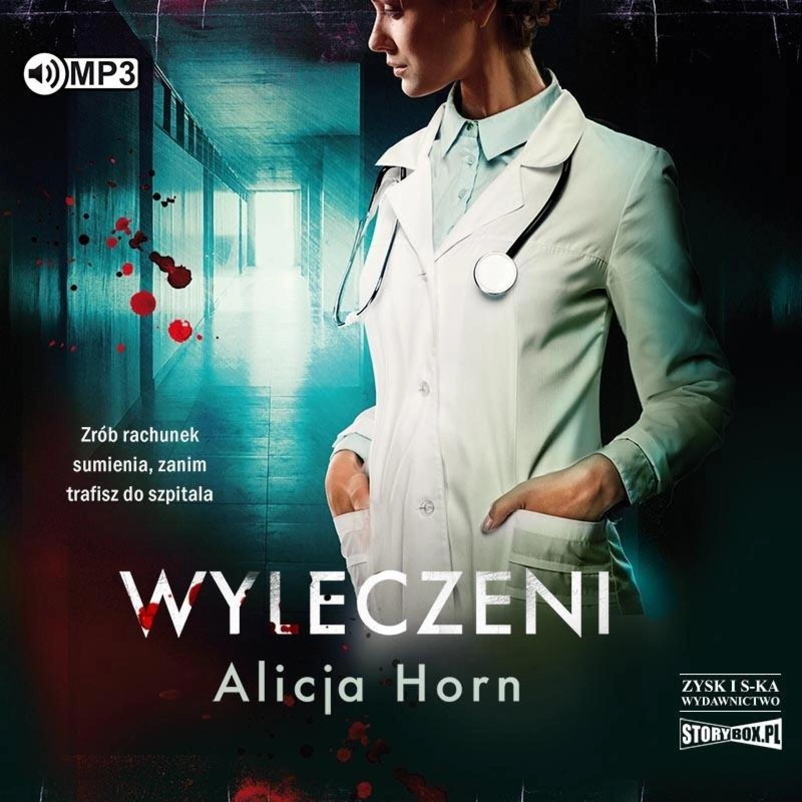 Wyleczeni audiobook Storybox Alicja Horn Rok wydania: 2021, oprawa: