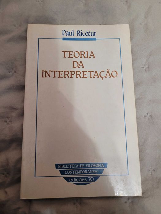 Paul Ricoeur - Teoria da Interpretação
