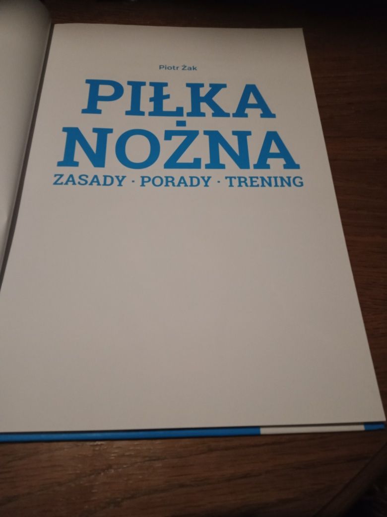 Piotr Żak Piłka nożna zasady porady trening