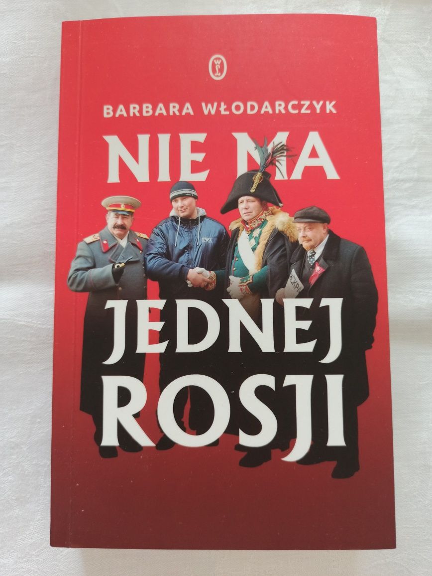 Nie ma jednej Rosji - Barbara Włodarczyk - NOWA