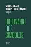 Dicionário dos símbolos + outras obras de Mircea Eliade e Yogananda