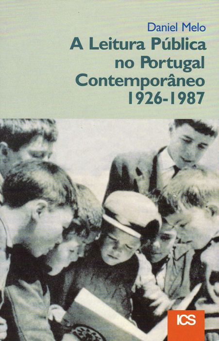 A Leitura Pública no Portugal Contemporâneo 1926 a 1987