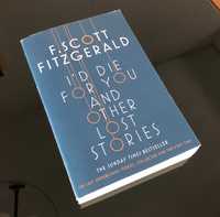 I'd Die For You and Other Lost Stories (Scott Fitzgerald)