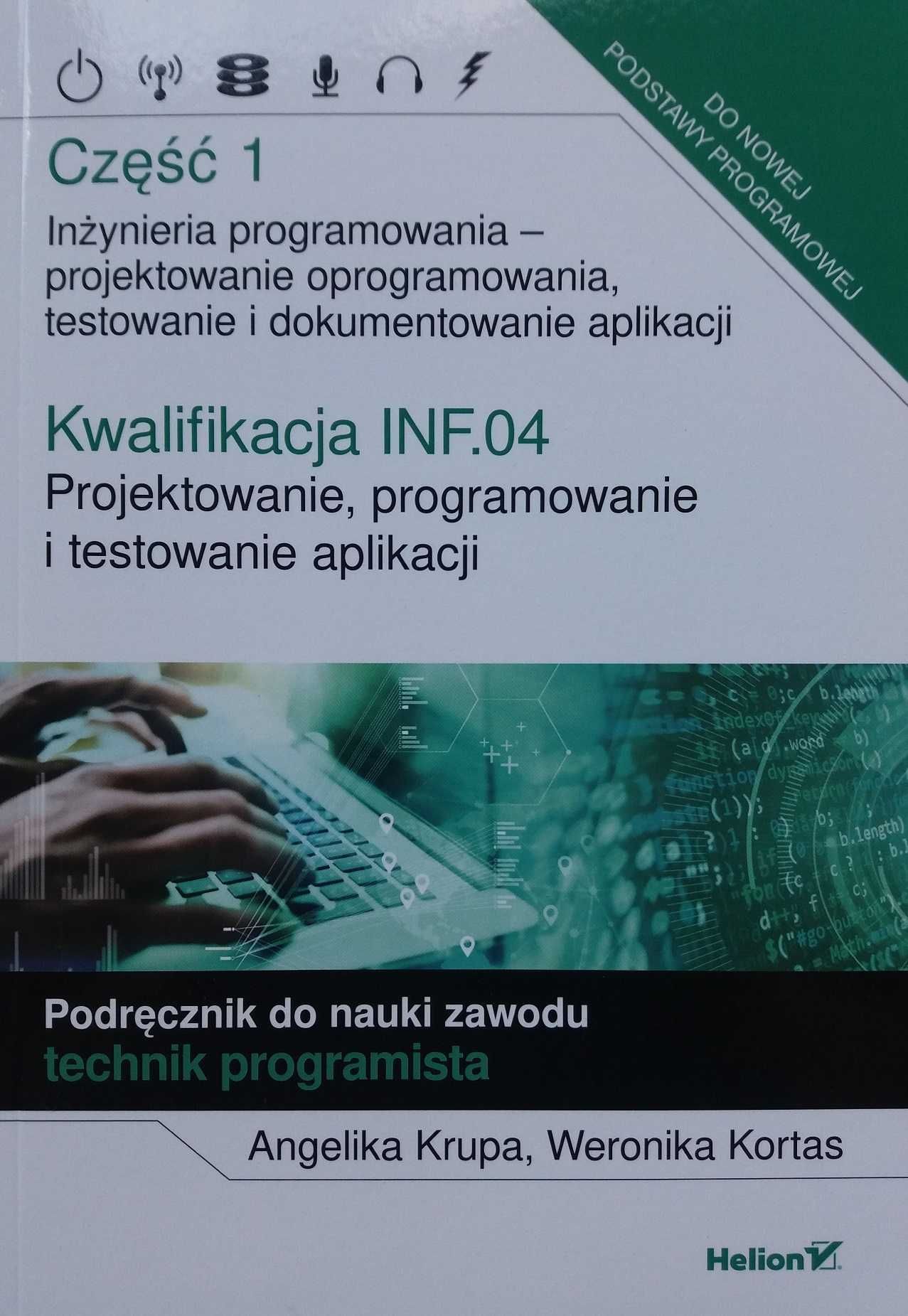 INF.04 cz. 1 Projektowanie, programowanie i test .. Helion