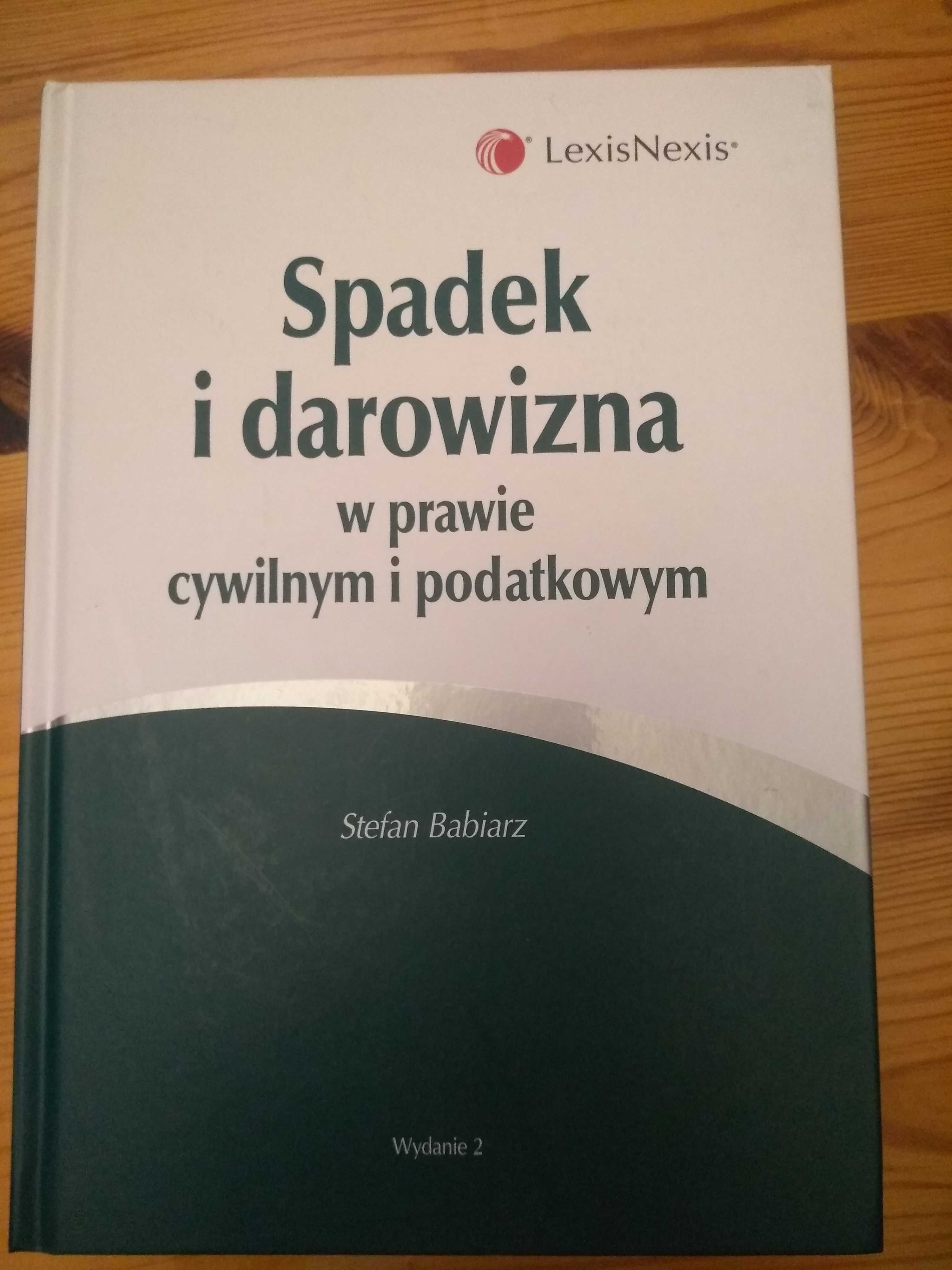 Spadek i darowizna w prawie cywilnym i podatkowym