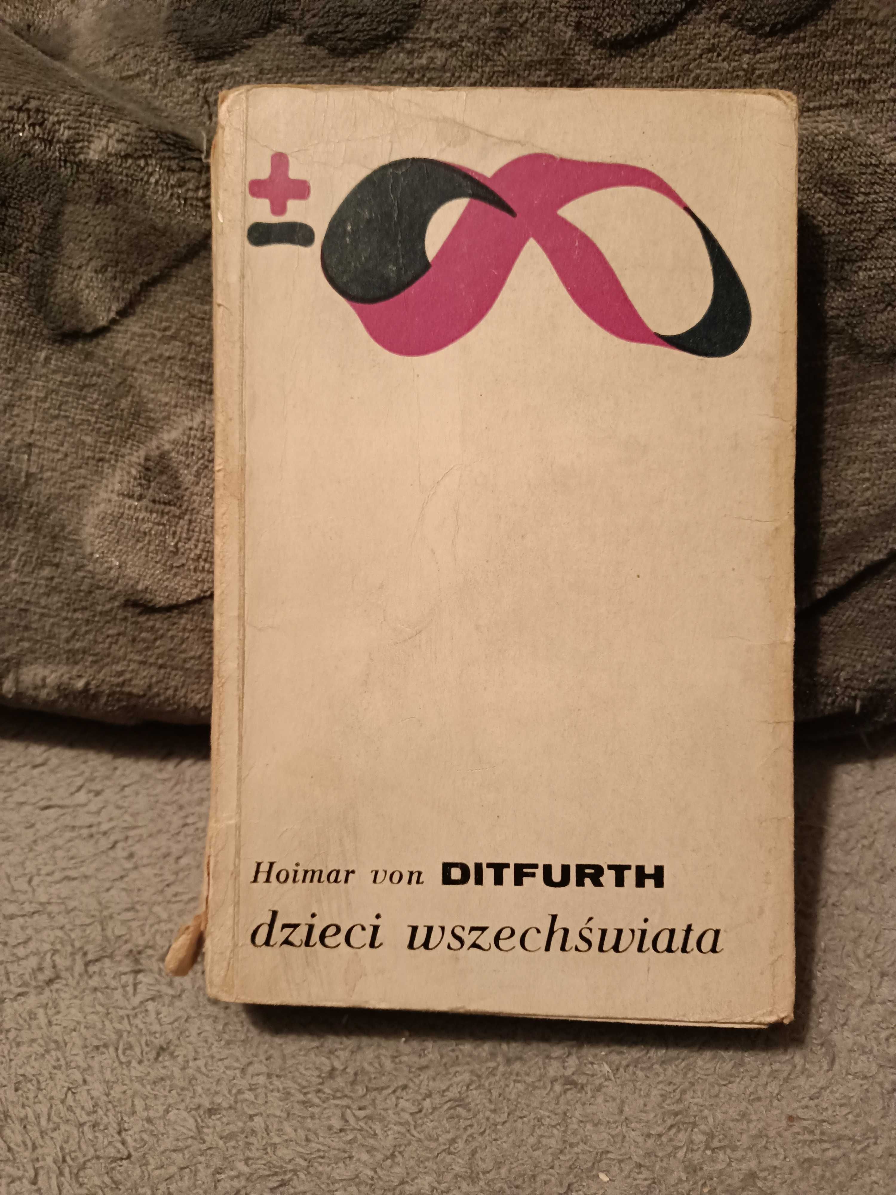 H. von Ditfurth - Dzieci wszechświata