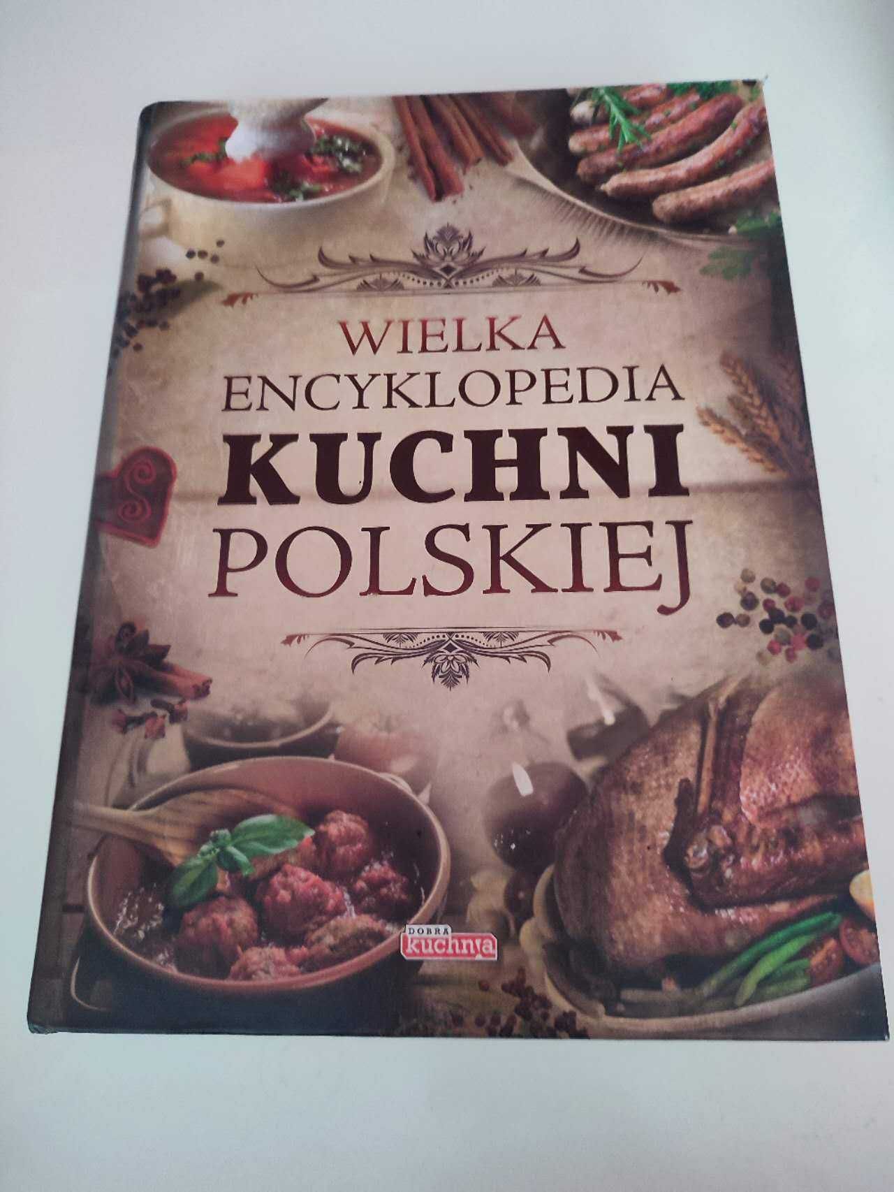 Wielka encyklopedia kuchni polskiej