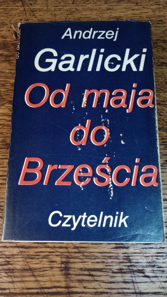 Od maja do Brześcia. Andrzej Garlicki