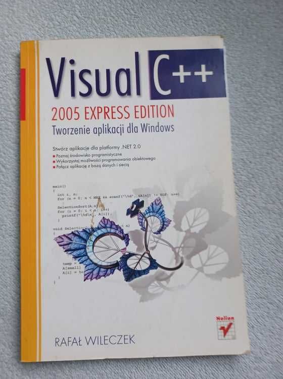 „Visual C++ 2005 Express Edition.Tw.aplikacji dla Windows” R. Wileczek