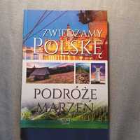 Zwiedzamy Polskę. Podróże marzeń