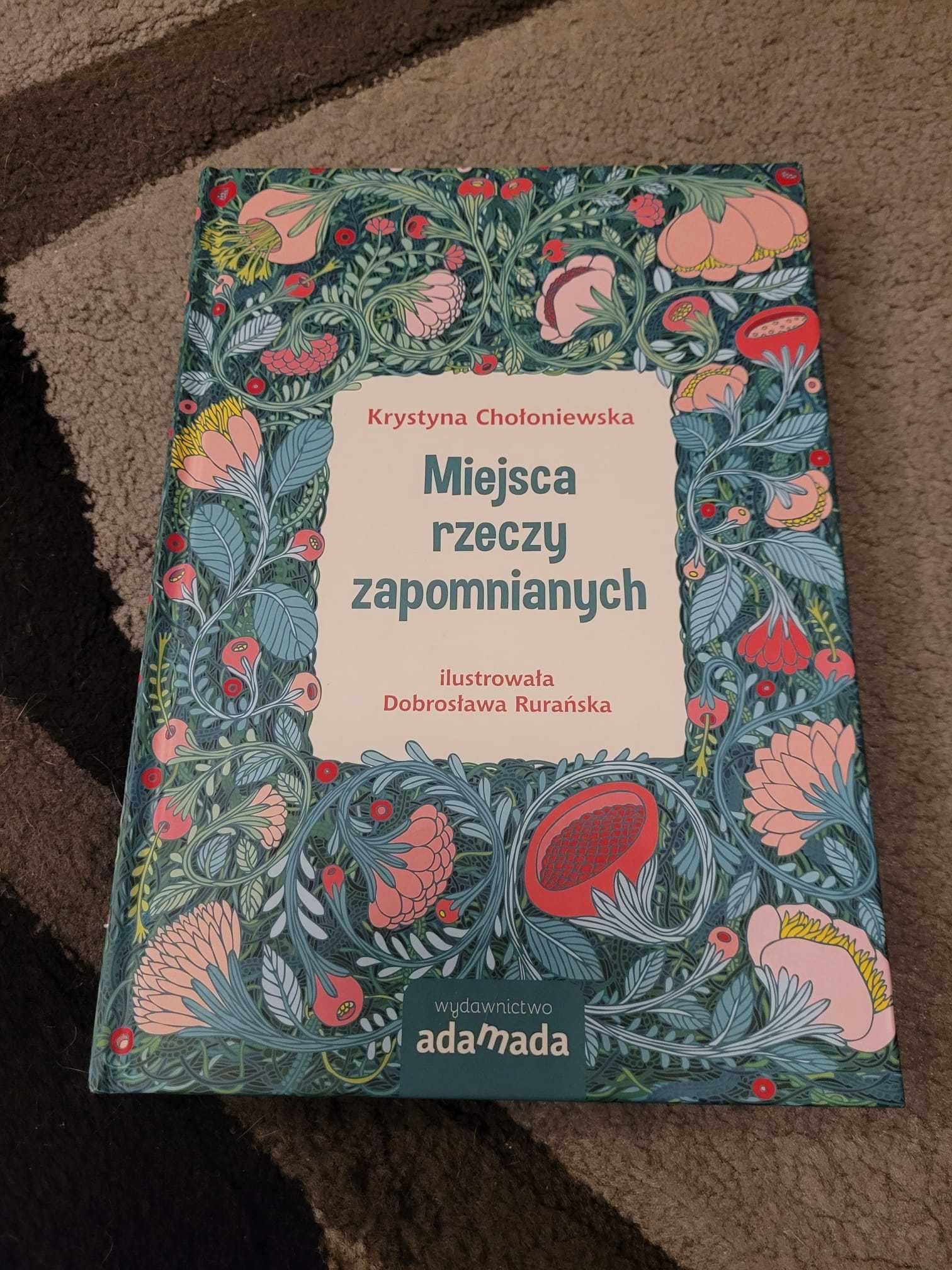 Książka Miejsca rzeczy zapomnianych K. Chołoniewska NOWA