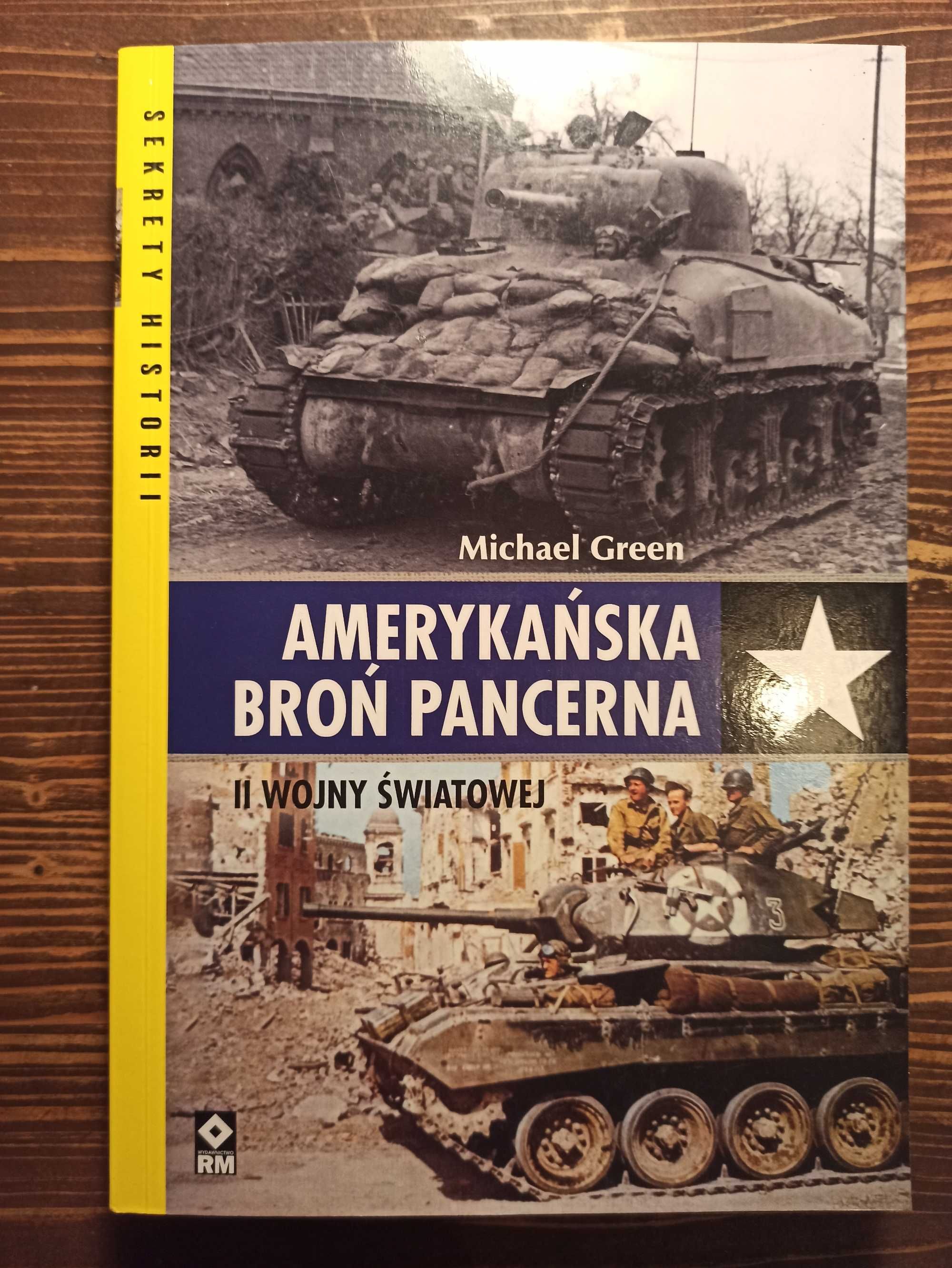 Amerykańska broń pancerna 2 wojny światowej Michael Green