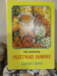 Przetwory domowe dawne i nowe Zofia Zawistowska