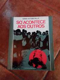 "Só acontece aos outros" de Maria Antónia Palla.