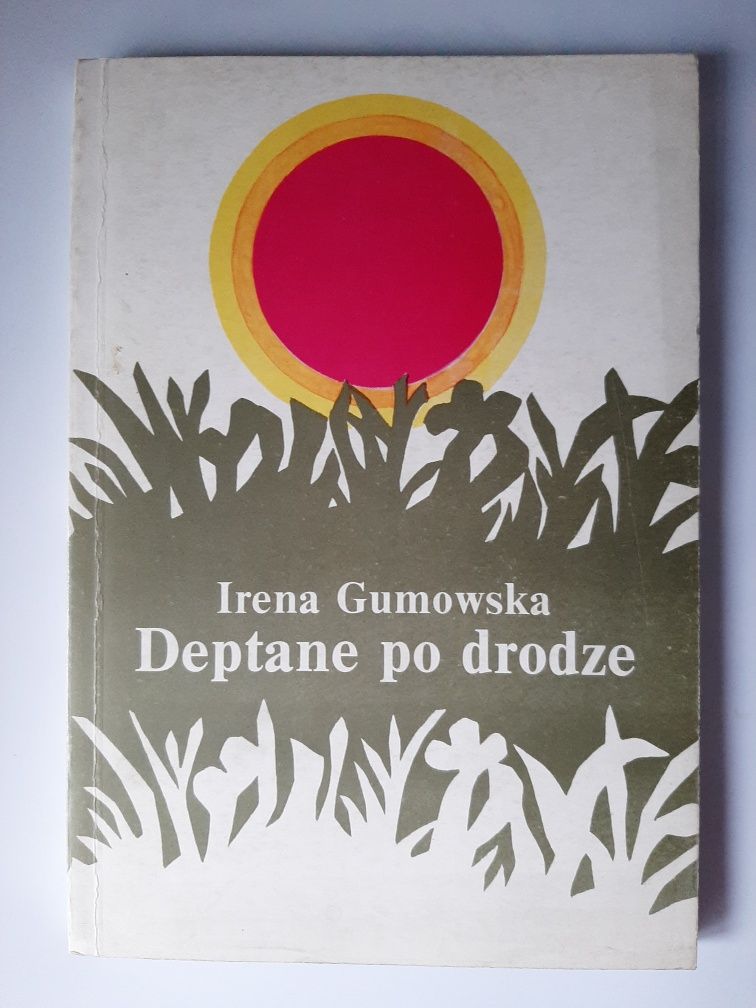 Deptane po drodze Irena Gumowska