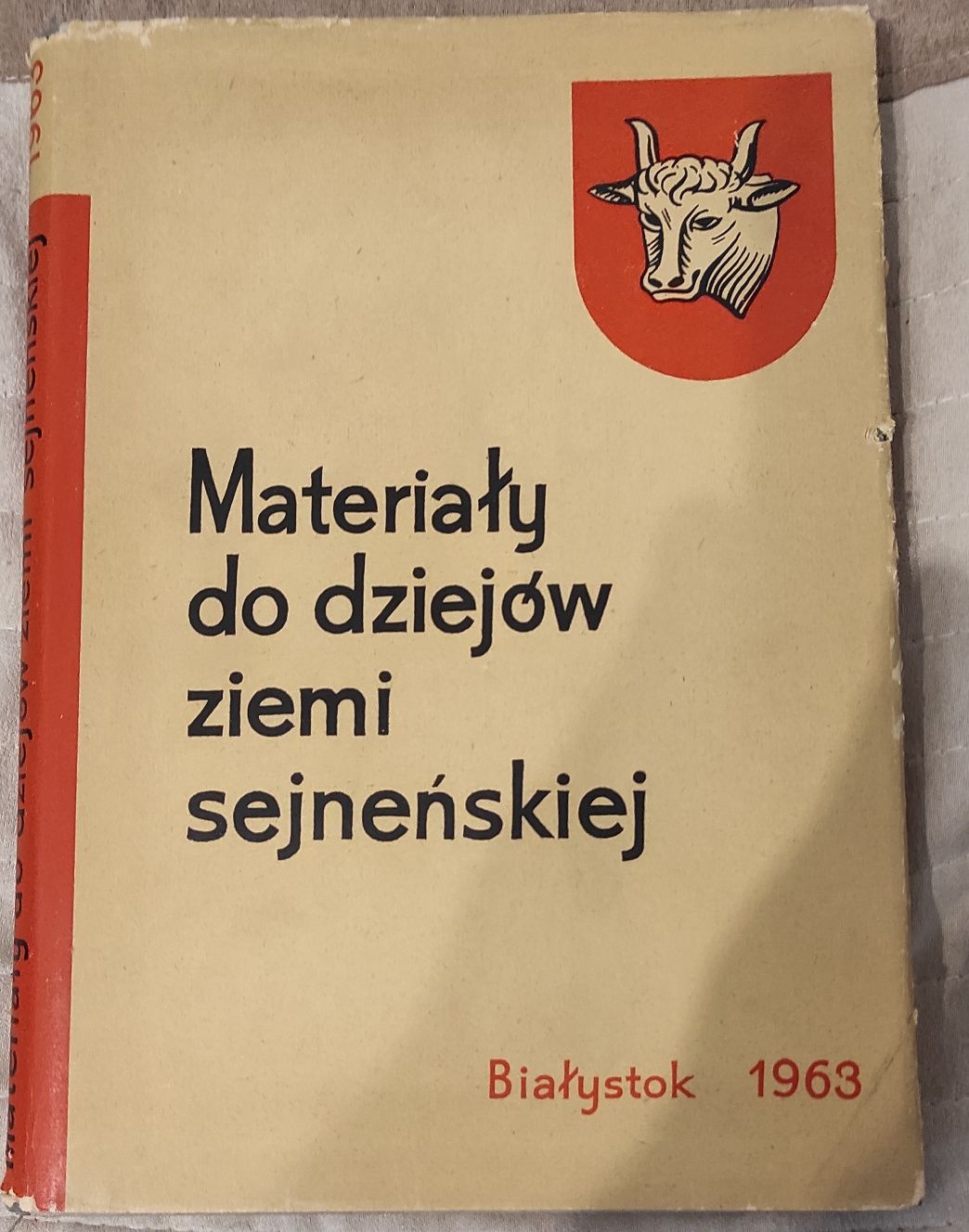 Materiały do dziejów ziemi sejneńskiej Białystok 1963