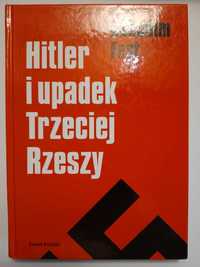 Hitler i upadek Trzeciej Rzeszy- Joachim Clemens Fest